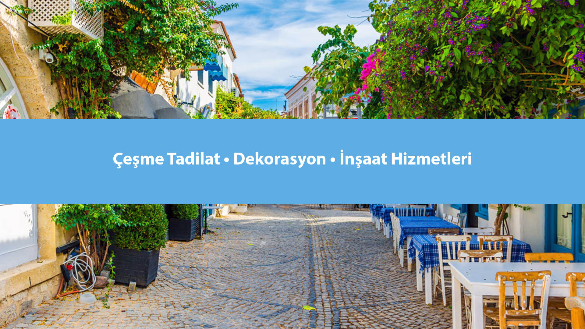 Çeşme Tadilat Dekorasyon İnşaat