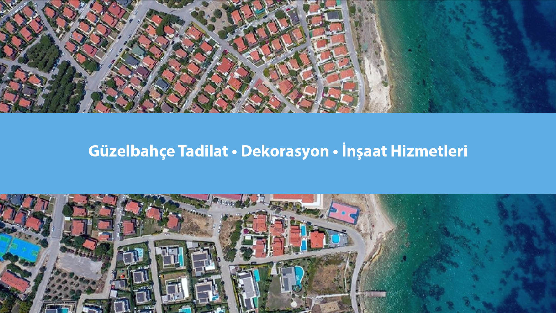 Güzelbahçe Tadilat Dekorasyon İnşaat